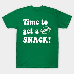 Time to get a snack! T-Shirt